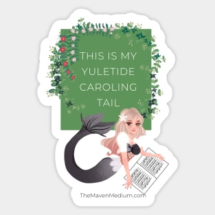 The Maven Medium- Yuletide Caroling Tail Sticker